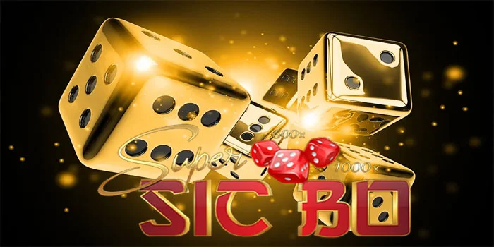 Super Sic Bo – Live Casino Dengan Hadiah Jackpot Terbesar