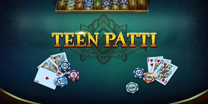 Teen Patti – Sensasi Menebak Kartu-Kartu Penuh Jackpot Fantastis